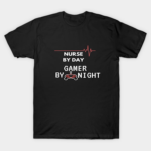 nurse by day gamer by night T-Shirt by londonboy